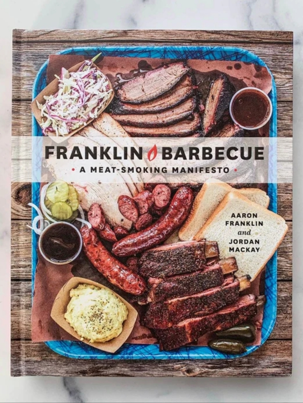Franklin Barbeque A Meat Smoking Manifesto Cookbook